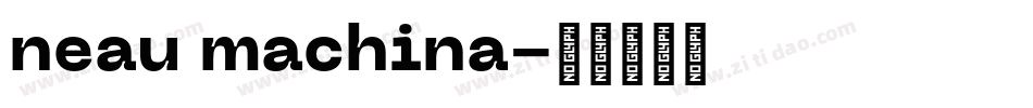 neau machina字体转换